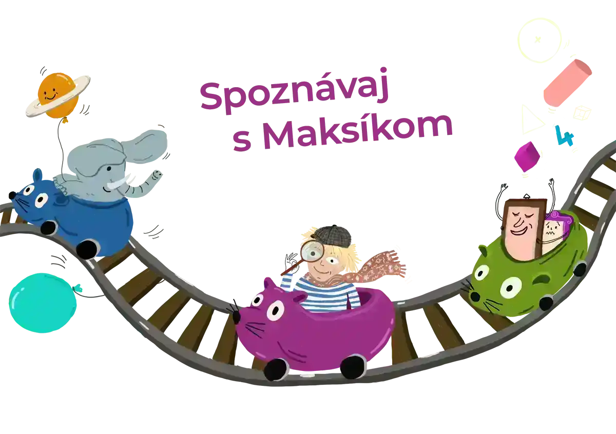 Spoznávaj s Maksíkom